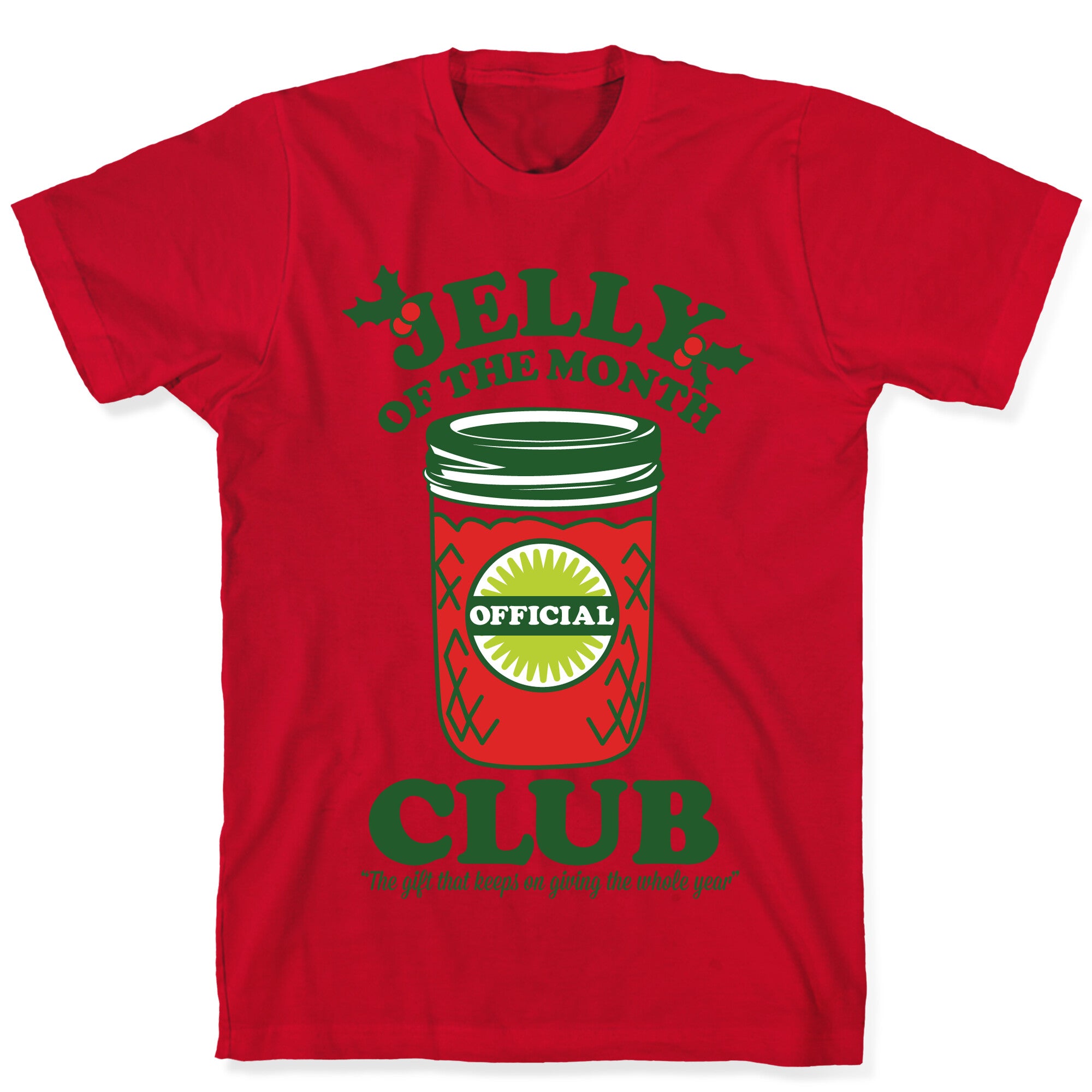 Jelly Of the Month Club T-Shirt